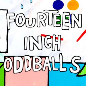 14" oddballs