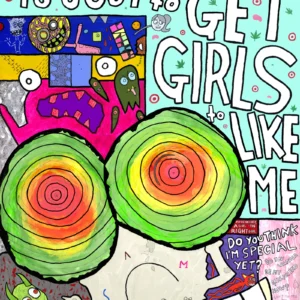 "All of This is Just to Get Girls to Like Me" 12x18-inch art print