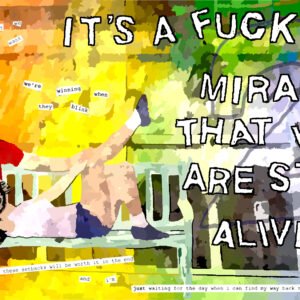 "Fucking Miracles" 6x4-inch art print